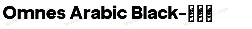 Omnes Arabic Black字体转换